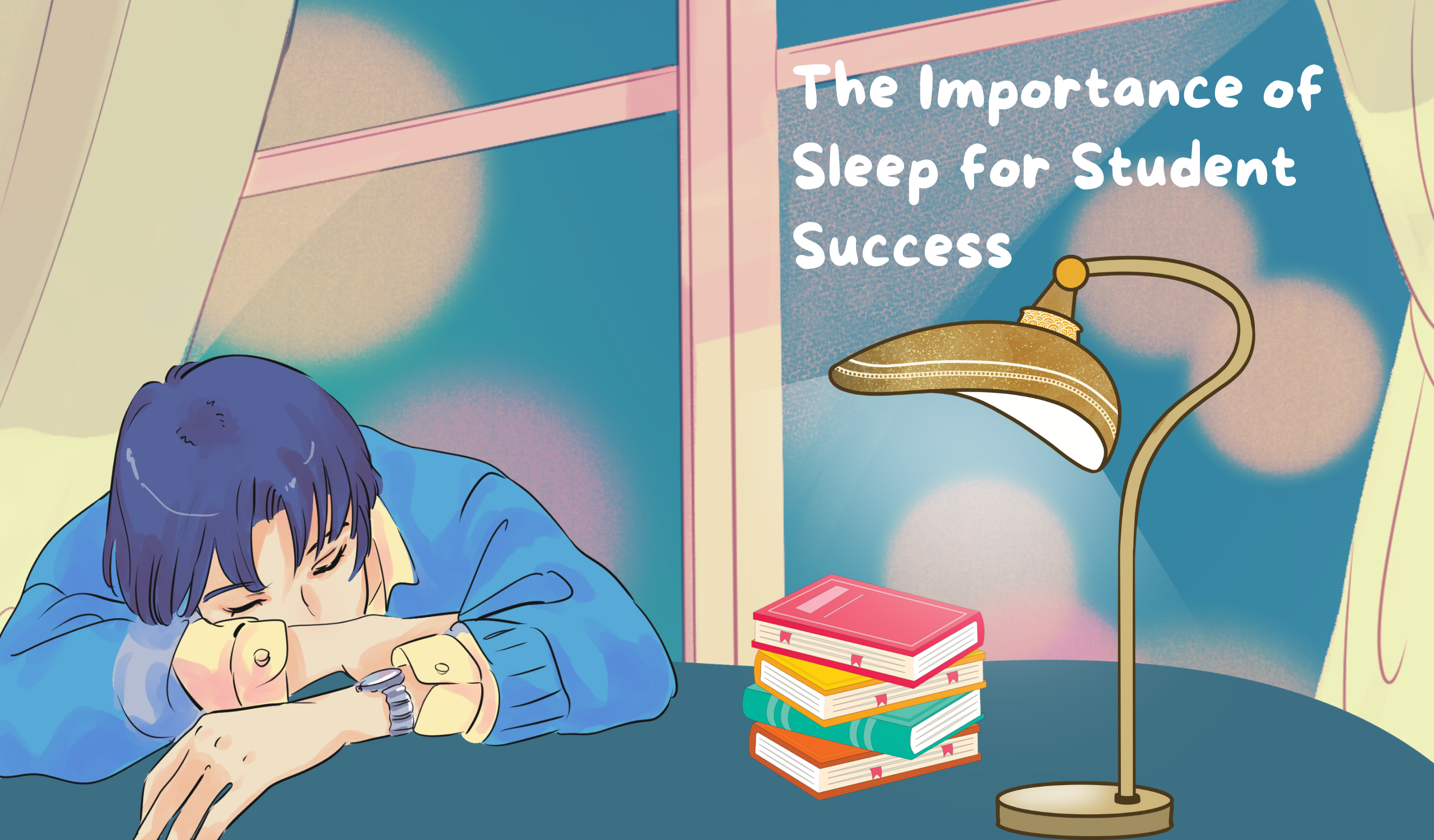 The Importance of Sleep for Student Success